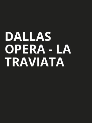 Dallas Opera - La Traviata Poster