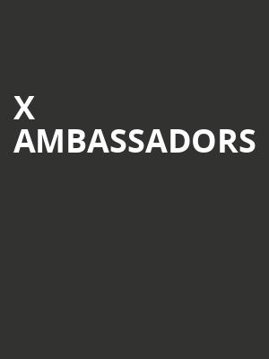 X Ambassadors, Granada Theater, Dallas