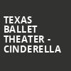 Texas Ballet Theater Cinderella, Winspear Opera House, Dallas