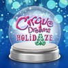 Cirque Dreams: Holidaze at the Winspear Opera House, Dallas