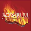 Bowfire