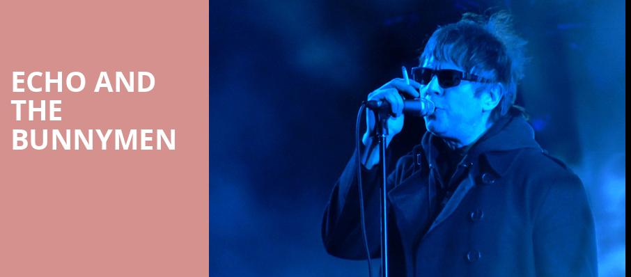 Echo and The Bunnymen, House of Blues, Dallas