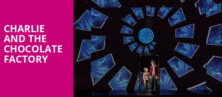 Charlie and the Chocolate Factory, Winspear Opera House, Dallas