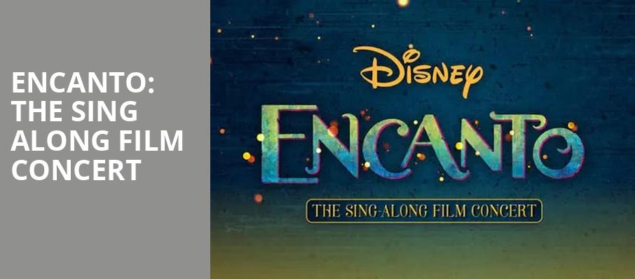 Encanto The Sing Along Film Concert, Dos Equis Pavilion, Dallas