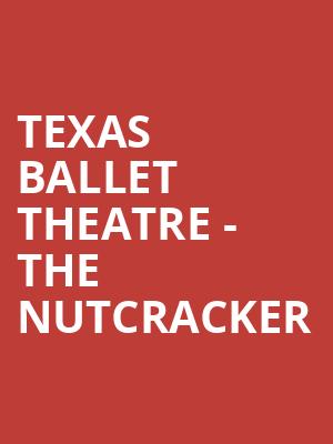Texas Ballet Theatre The Nutcracker, Winspear Opera House, Dallas