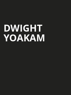 Dwight Yoakam, Texas Trust CU Theatre, Dallas