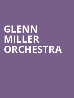 Glenn Miller Orchestra, Music Hall at Fair Park, Dallas
