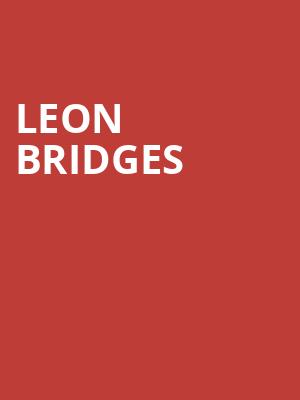 Leon Bridges, Pavilion at the Music Factory, Dallas