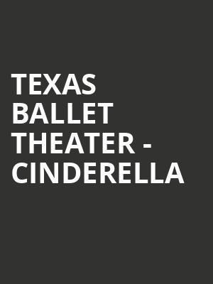 Texas Ballet Theater - Cinderella Poster