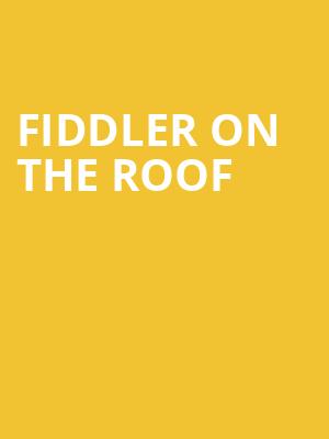 Fiddler on the Roof, Winspear Opera House, Dallas