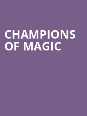 Champions of Magic, Majestic Theater, Dallas