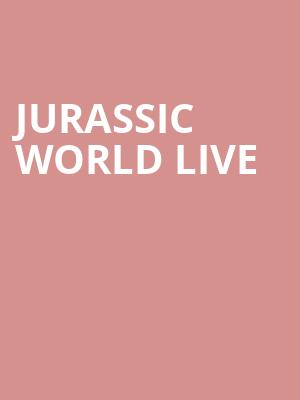 Jurassic World Live, American Airlines Center, Dallas