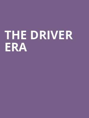 The Driver Era Poster