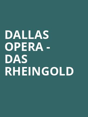 Dallas Opera - Das Rheingold Poster
