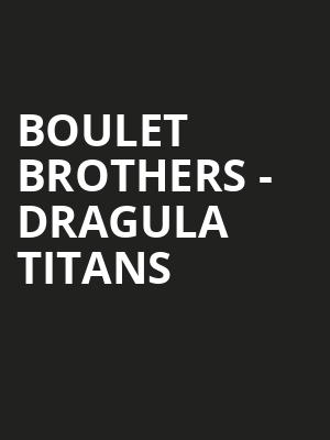 Boulet Brothers Dragula Titans, House of Blues, Dallas