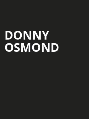Donny Osmond, Music Hall at Fair Park, Dallas