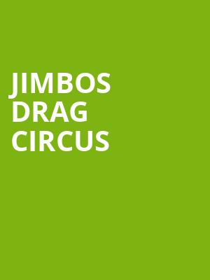 Jimbos Drag Circus, House of Blues, Dallas