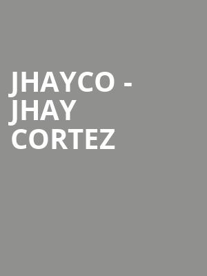 Jhayco - Jhay Cortez Poster