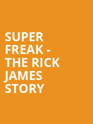 Super Freak The Rick James Story, Bruton Theater, Dallas