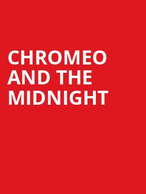 Chromeo and The Midnight, The Factory in Deep Ellum, Dallas