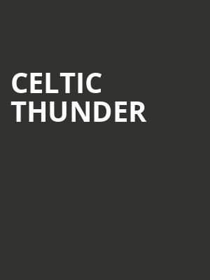 Celtic Thunder, Texas Trust CU Theatre, Dallas