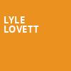 Lyle Lovett, Majestic Theater, Dallas