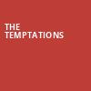 The Temptations, Texas Trust CU Theatre, Dallas