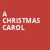 A Christmas Carol, Wyly Theatre, Dallas