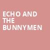 Echo and The Bunnymen, House of Blues, Dallas