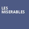 Les Miserables, Music Hall at Fair Park, Dallas