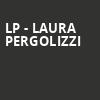 LP Laura Pergolizzi, South Side Ballroom, Dallas