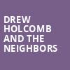 Drew Holcomb and the Neighbors, Longhorn Ballroom, Dallas