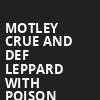 Motley Crue and Def Leppard with Poison, Globe Life Field, Dallas
