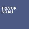 Trevor Noah, Music Hall at Fair Park, Dallas