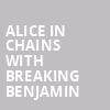 Alice in Chains with Breaking Benjamin, Dos Equis Pavilion, Dallas