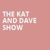 The Kat and Dave Show, Majestic Theater, Dallas