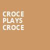Croce Plays Croce, Majestic Theater, Dallas