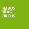 Jimbos Drag Circus, House of Blues, Dallas