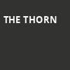 The Thorn, Credit Union of Texas Event Center, Dallas
