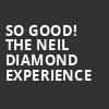 So Good The Neil Diamond Experience, House of Blues, Dallas