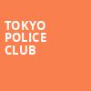 Tokyo Police Club, The Echo Lounge And Music Hall, Dallas
