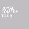 Royal Comedy Tour, Texas Trust CU Theatre, Dallas