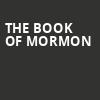 The Book of Mormon, Music Hall at Fair Park, Dallas