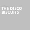 The Disco Biscuits, Longhorn Ballroom, Dallas